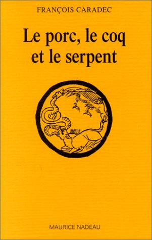 Le porc, le coq et le serpent