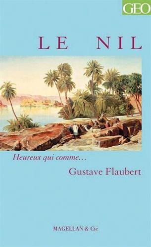 Le Nil : lettres de voyage