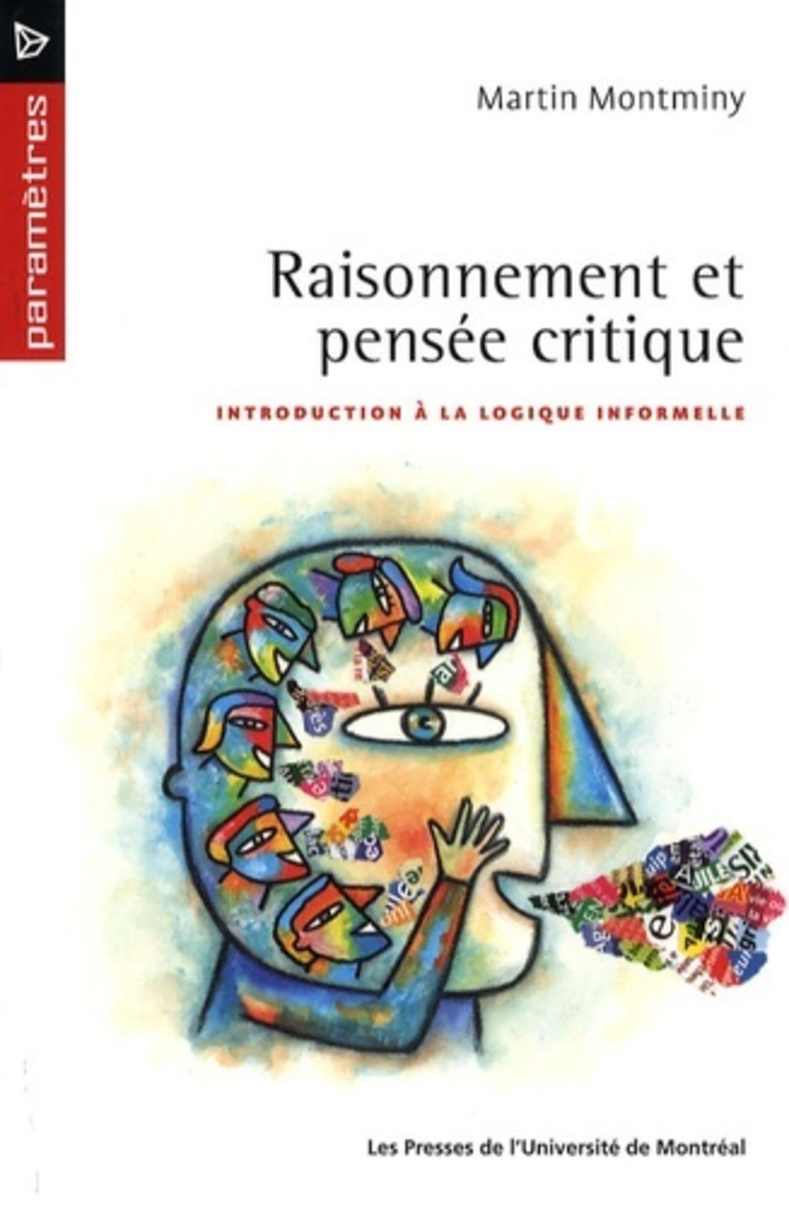 Raisonnements et pensée critique : introduction à la logique informelle