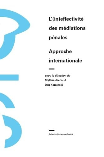 L'(in)effectivité des médiations pénales : approche internationale