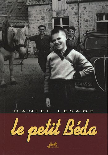 Le petit Béda : un béda, pour les gens de la côte de la presqu'île du Cotentin, c'est un paysan de l
