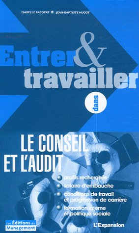 Entrer & travailler dans le conseil et l'audit