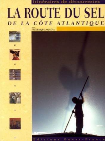 La route du sel de la côte atlantique