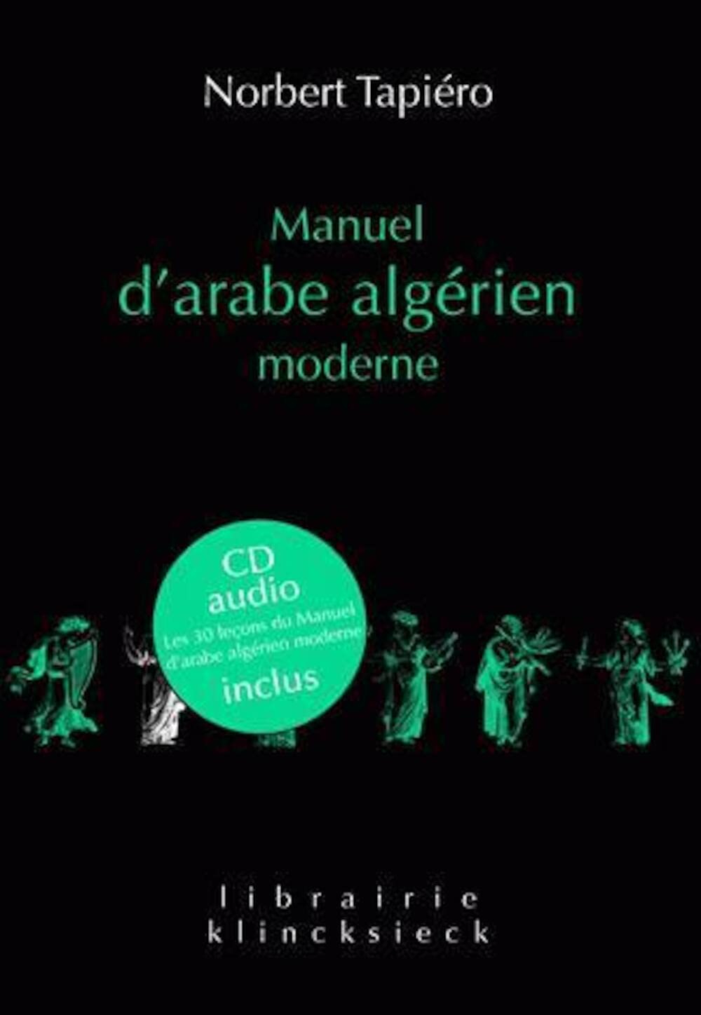 Manuel d'arabe algérien moderne : supplément de 15 dialogues avec traduction