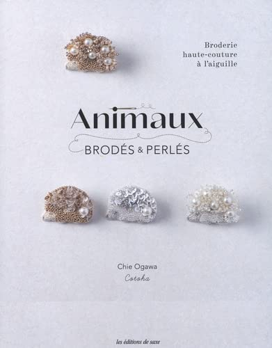 Animaux brodés & perlés : broderie haute-couture à l'aiguille