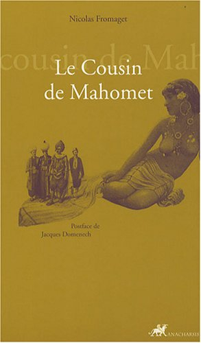 Le cousin de Mahomet ou La folie salutaire