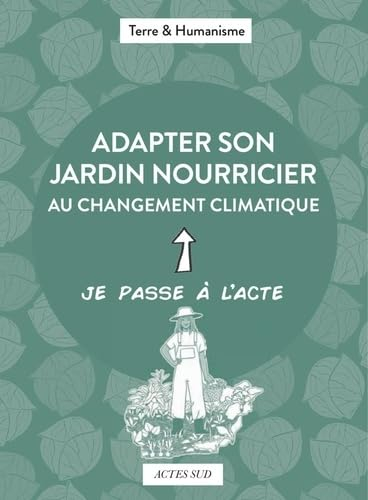 Adapter son jardin nourricier au changement climatique