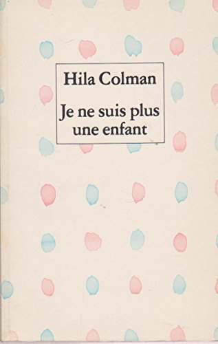 Je ne suis plus une enfant