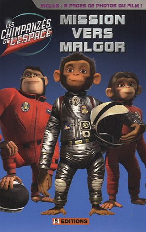 Mission vers Malgor : le roman des juniors