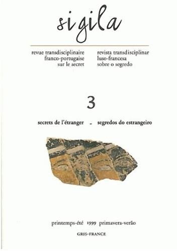 Sigila, n° 3. Secrets de l'étranger. Segredos do estrangeiro
