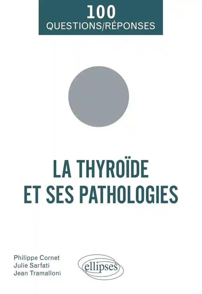 La thyroïde et ses pathologies