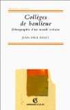 Collèges de banlieue : ethnographie d'un monde scolaire