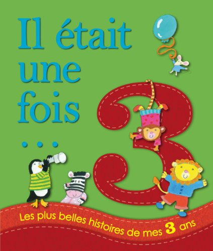 Les plus belles histoires de mes 3 ans