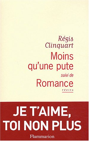 Moins qu'une pute. Romance