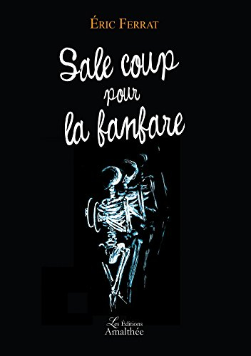 sale coup pour la fanfare