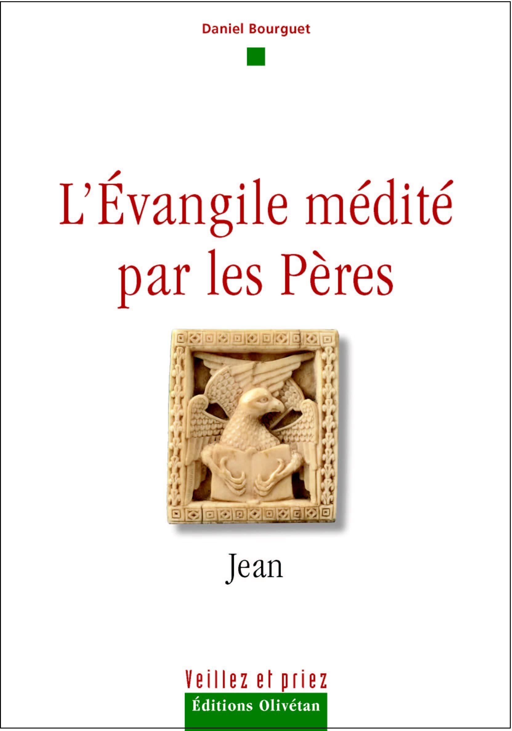 L'Evangile médité par les Pères : Jean