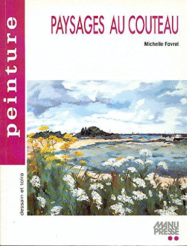 Paysages au couteau