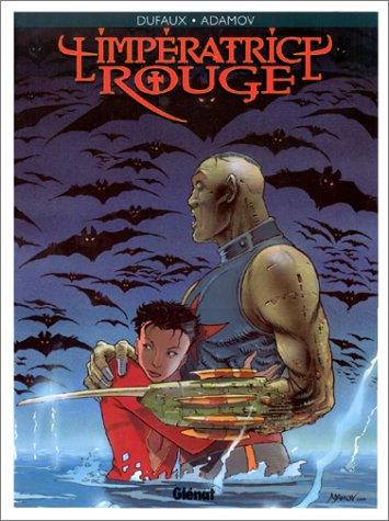 L'impératrice rouge. Vol. 2. Coeurs d'acier