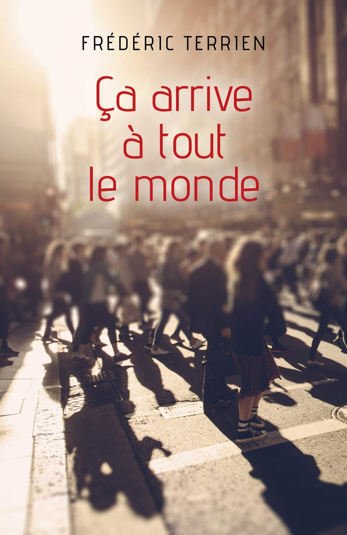 Ca arrive à tout le monde
