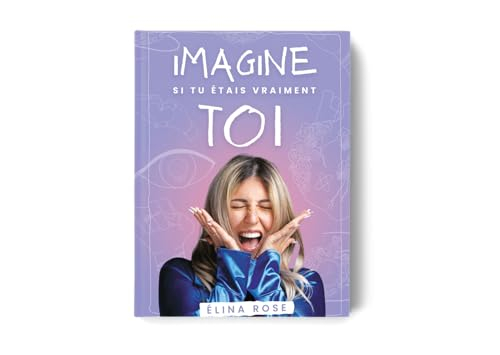 Imagine si tu étais vraiment toi