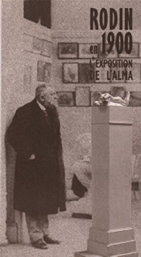 rodin en 1900 : l'exposition de l'alma