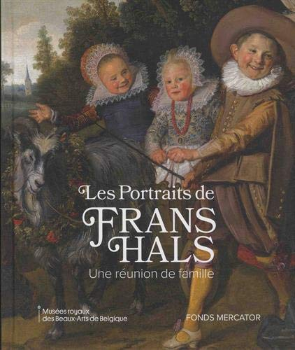 Les portraits de Frans Hals, une réunion de famille