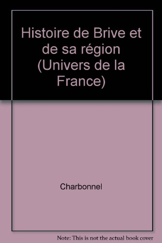 Histoire de Brive et de sa région