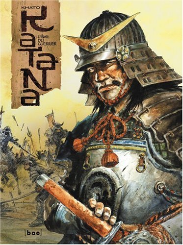 Katana, l'âme du guerrier