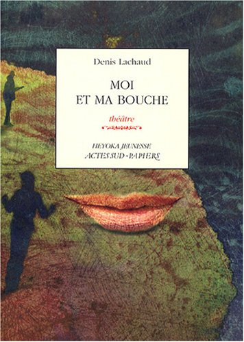 Moi et ma bouche