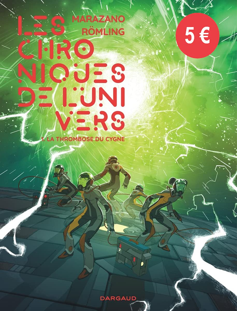 Les chroniques de l'Univers. Vol. 1. La thrombose du cygne