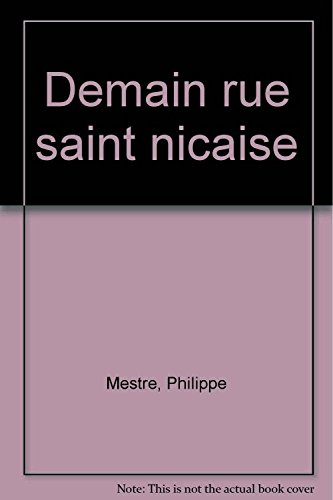 Demain, rue Saint-Nicaise