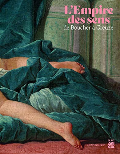 L'empire des sens : de Boucher à Greuze
