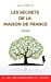 LES SECRETS DE LA MAISON DE FRANCE