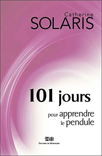 101 jours pour apprendre le pendule