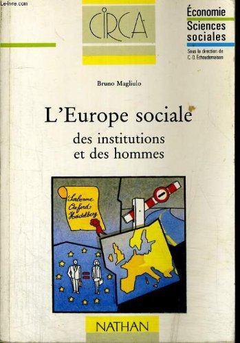 L'Europe sociale : des institutions et des hommes