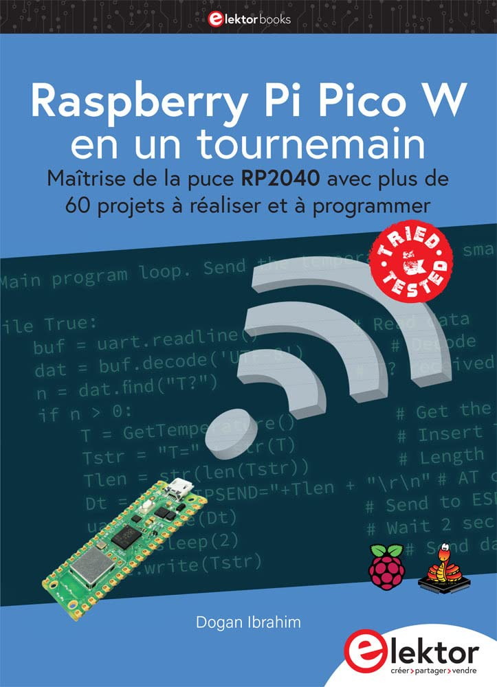 Raspberry Pi Pico W en un tournemain : maîtrise de la puce RP2040 avec plus de 60 projets à réaliser