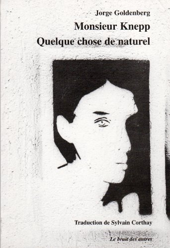 Monsieur Knepp. Quelque chose de naturel