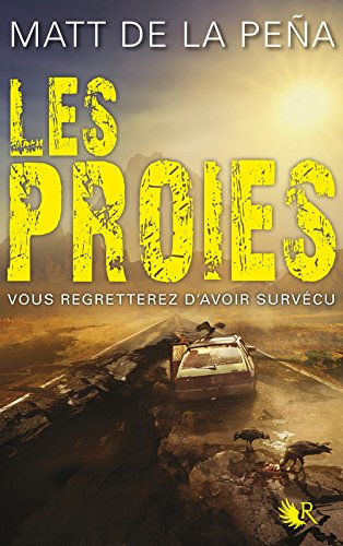 Les vivants. Vol. 2. Les proies