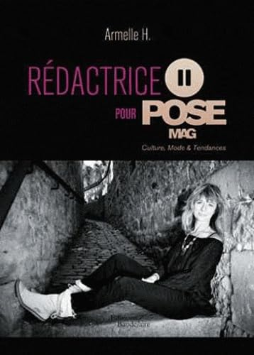 Rédactrice pour pose mag: Culture, mode et tendances