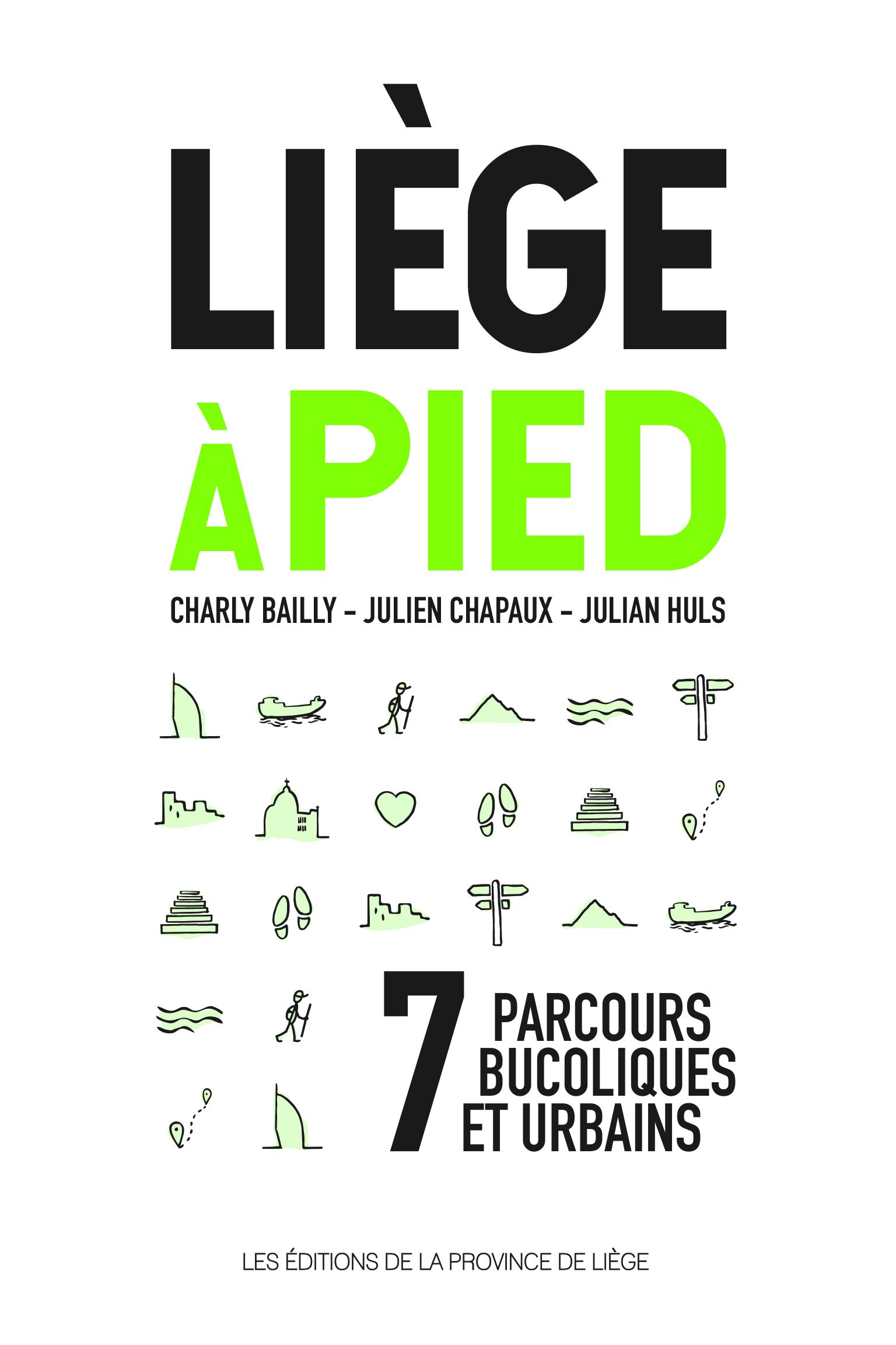 Liège à pied : 7 parcours bucoliques et urbains