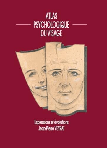 Atlas psychologique du visage : expressions et évolutions