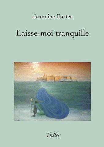 laisse-moi tranquille