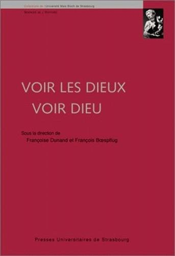Voir les dieux, voir Dieu