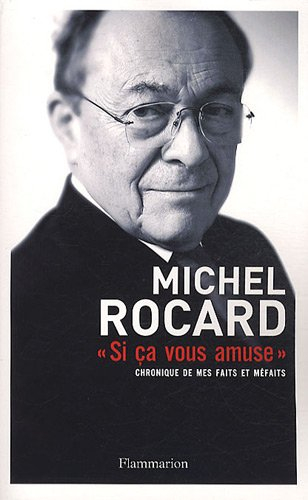 Si ça vous amuse : chronique de mes faits et méfaits