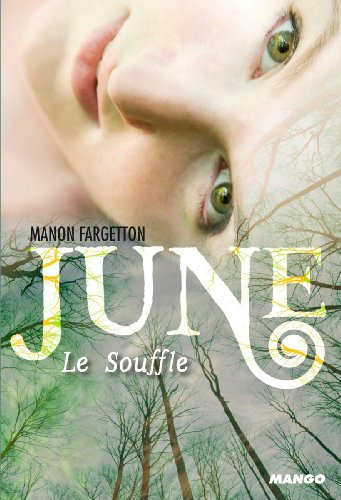 June. Vol. 1. Le Souffle