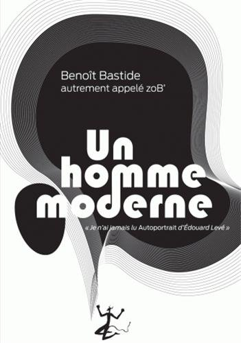 Un homme moderne : je n'ai jamais lu Autoportrait d'Edouard Levé