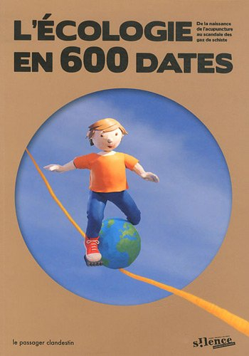 L'écologie en 600 dates : de la naissance de l'acupuncture au scandale des gaz de schiste
