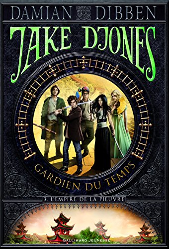 Jake Djones : gardien du temps. Vol. 3. L'empire de la pieuvre