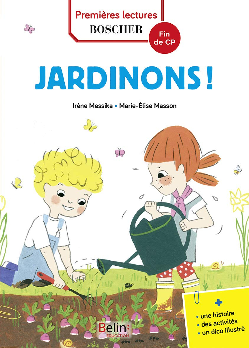 Les exploits de Maxime et Clara. Jardinons ! : niveau 3, fin de CP
