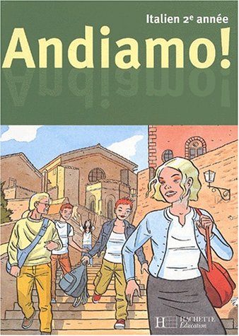 Andiamo ! italien 2e année, 3e LV2 ou 1re LV3